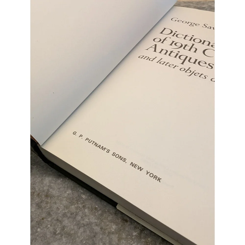 George Savage / DICTIONARY OF 19TH CENTURY ANTIQUES And Later Objects 1st‎ ed